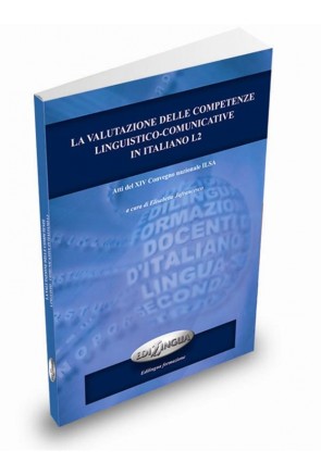 La valutazione delle competenze linguistico-comunicative in italiano L2