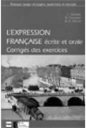 CLAVES L'EXPRESSION FRANÇAISE-ÉCRITE ET ORALE (2009) 
