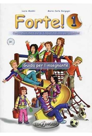 FORTE 1 - GUIDA PER L'INSEGNANTE 