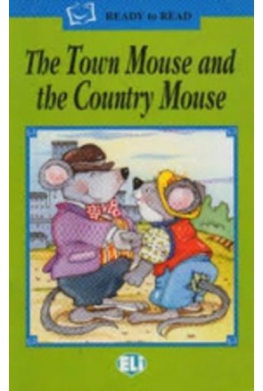 The Town Mouse and the Country Mouse + CD The Town Mouse and the Country Mouse + CD