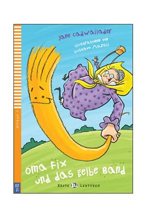 OMA FIX UND DAS GELBE BAND (EL1)