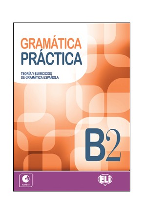 GRAMÁTICA PRÁCTICA B2 + CD