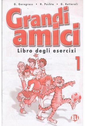 Grandi Amici 1 Libro degli esercizi