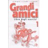 Grandi Amici 1 Libro degli esercizi
