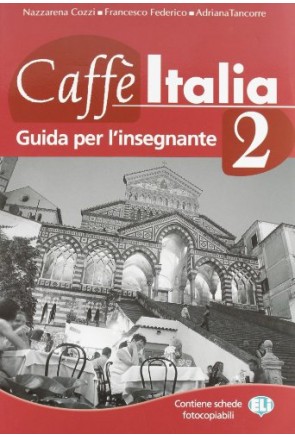 CAFFE ITALIA 2 GUIA PARA EL PROFESORADO 