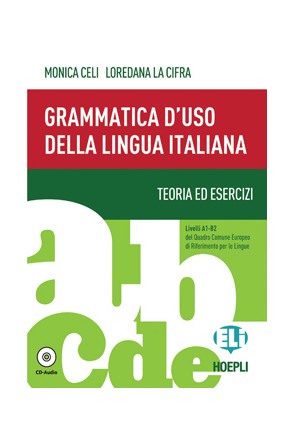 GRAMMATICA D'USO DELLA LINGUA ITALIANA + CD (A2-B1)