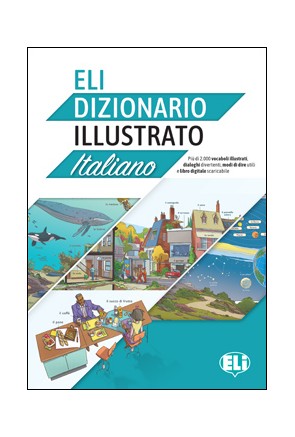 ELI DIZIONARIO ILLUSTRATO ITALIANO (A2-B2)