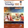 PRACTISING FOR TRINITY-ISE II -  CEFR B2 - REVISED EDITION - 8 PRACTICE TESTS - READING - WRITING - SELF-STUDY EDITION