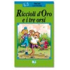 Riccioli d’Oro e i tre orsi