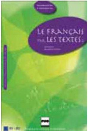 LE FRANÇAIS PAR LES TEXTES I (2010) 