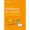 NEW PRACTICE TESTS FOR B1 PRELIMINARY FOR SCHOOLS