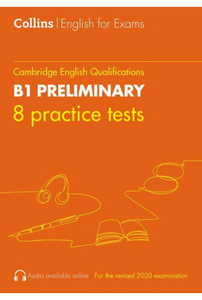 NEW COLLINS PRACTICE TESTS FOR B1 PRELIMINARY