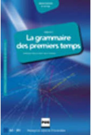 LA GRAMMAIRE DES 1ER TEMPS II (2010) 