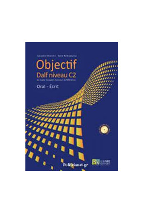 OBJECTIF DALF C2 ORAL -ECRIT + CD