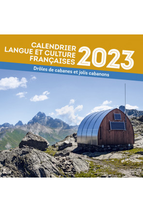 CALENDRIER LANGUE ET CULTURE FRANÇAISES 2023