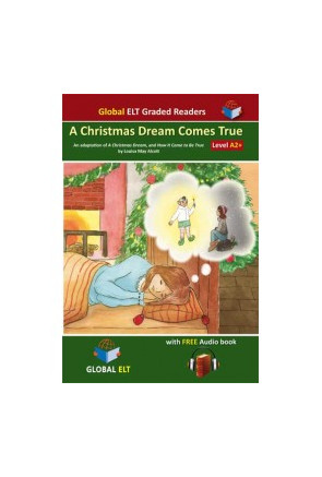 A CHRISTMAS DREAM COME TRUE – A2+ A CHRISTMAS DREAM COME TRUE – A2+