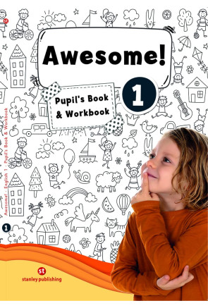 AWESOME 1 - PUPIL’S BOOK & WORKBOOK