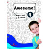 AWESOME 4 - PUPIL’S BOOK & WORKBOOK