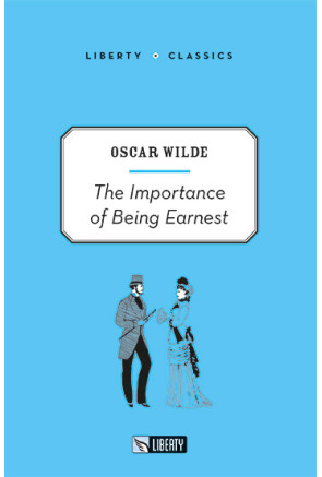 THE IMPORTANCE OF BEING EARNEST