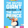 THE SELFISH GIANT THE HAPPY PRINCE