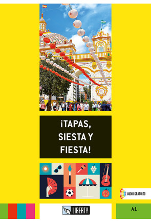 ¡TAPAS, SIESTA Y FIESTA!