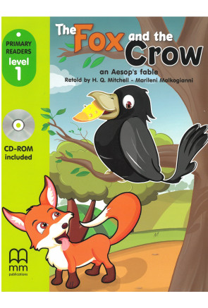 THE FOX AND THE CROW Student's Book + CD THE FOX AND THE CROW Student's Book + CD