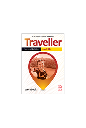 TRAVELLER 2nd Edition LEVEL B1+ Workbook (QR) TRAVELLER 2nd Edition LEVEL B1+ Workbook (QR)