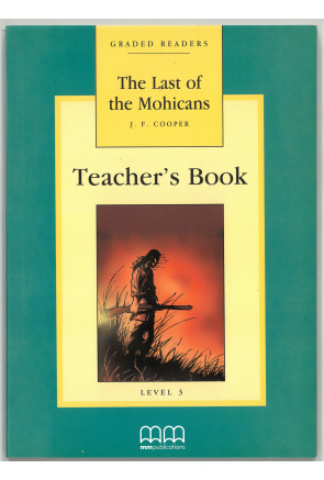 THE LAST OF THE MOHICANS TEACHER'S BOOK 