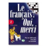 Le français? Oui, merci 2