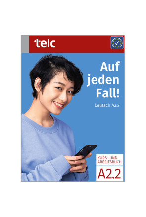 AUF JEDEN FALL! DEUTSCH A2.2 AUF JEDEN FALL! DEUTSCH A2.2