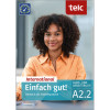 EINFACH GUT! INTERNATIONAL DEUTSCH ALS FREMDSPRACHE A2.2