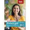 EINFACH GUT! INTERNATIONAL DEUTSCH ALS FREMDSPRACHE B1.1