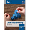 GRAMMATIKTRAINING DEUTSCH FÜR B2
