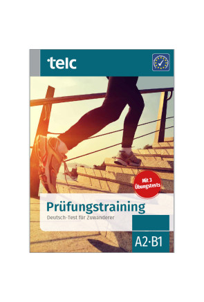 PRÜFUNGSTRAINING DEUTSCH-TEST FÜR ZUWANDERER PRÜFUNGSTRAINING DEUTSCH-TEST FÜR ZUWANDERER
