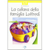La collana della famiglia Loffredi + CD