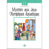 Mystère aux Jeux Olympiques Aquatiques 