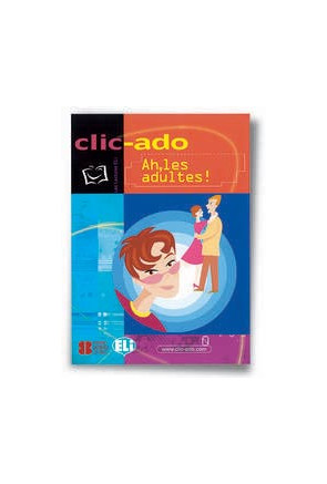 CLIC-ADO AH, LES ADULTES ! 