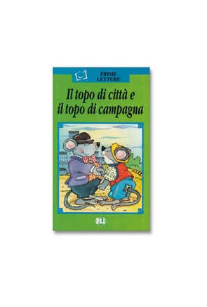 Il topo di città e il topo campagna + CD Il topo di città e il topo campagna + CD