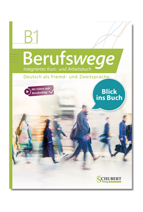 BERUFSWEGE A2 : KURS UND ARBEITSBUCH