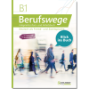 Berufswege B1: Kurs und Arbeitsbuch