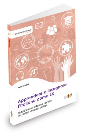 APPRENDERE, USARE E CERTIFICARE UNA LINGUA 