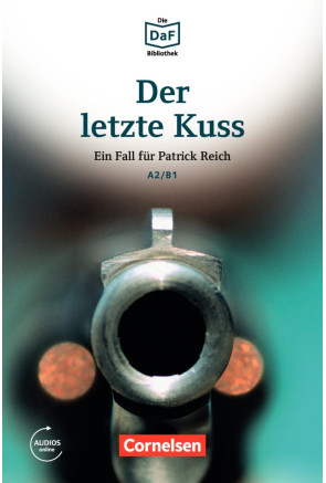 DER LETZTE KUSS: EIN FALL F&Uuml;R PATRICK REICH