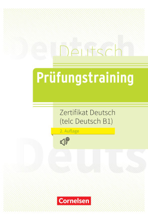 PR&Uuml;FUNGSTRAINING - ZERTIFIKAT DEUTSCH TELC DEUTSCH B1 (2. Auflage)
