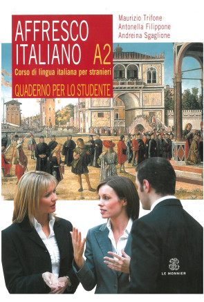 AFFRESCO ITALIANO A2 Quaderno per lo studente 