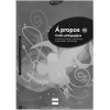 À PROPOS A2 - GUÍA PEDAGÓGICA 