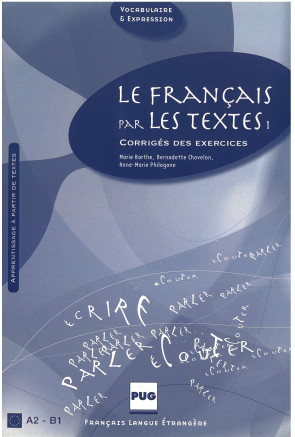 LE FRAN&Ccedil;AIS PAR LES TEXTES I - CLAVES 