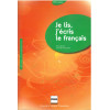 Je lis, j'écris le français - Livre de l'élève