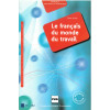 LE FRANÇAIS DU MONDE DU TRAVAIL (2009)