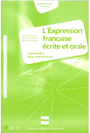 CLAVES L'EXPRESSION FRAN&Ccedil;AISE-&Eacute;CRITE ET ORALE (2009) 