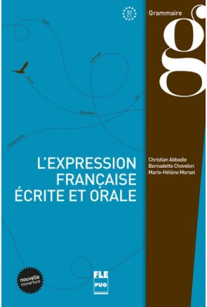 L'Expression fran&ccedil;aise &eacute;crite et orale (&eacute;d 2015)